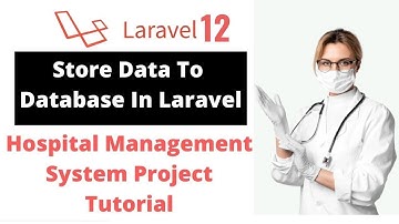 #12 Insert Doctor Data In Laravel | Laravel 12 Hospital Management System Project Tutorial (part 2)