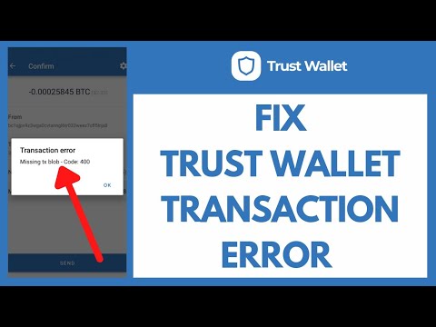   How To Fix Transaction Error In Trust Wallet 2022