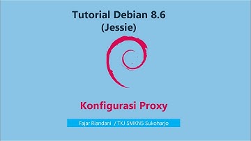 Konfigurasi Proxy Server Debian 8.6