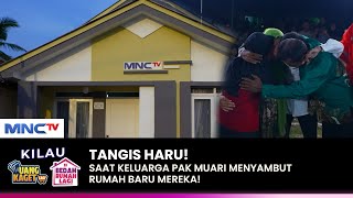 RUMAH BARU! Buat Keluarga Pak Muari | KILAU UANG KAGET \u0026 BEDAH RUMAH | (4/4)