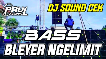 DJ SOUND CEK SPESIAL | DJ BASS LINDU BLEYER NGELIMIT BRUTAL