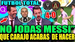 FUTBOL TOTAL LLORA EN VIVO TRAS EL DOBLETE DE MESSI CON INTER MIAMI VS ATLANTA 4-0 