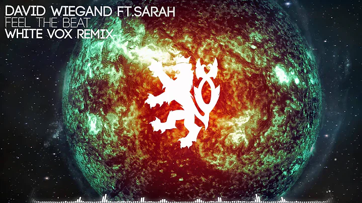 David Wiegand ft. Sarah - Feel the Beat (White Vox...