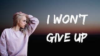 Madilyn Bailey - I Won't Give Up  (Lyrics)