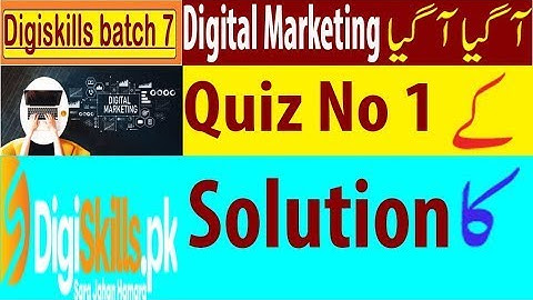 Digiskills Digital Marketing Quiz 1 Solution Batch 7 FF TEEV