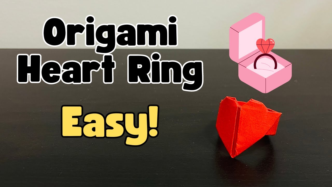 DIY Easy Origami Paper Love Shape Heart Ring - How to Make Step by Step ...