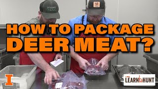 #15: How do I Package Deer Meat?