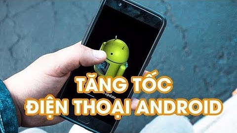 Điện thoại sẽ tăng độ mượt từ 60-80% nếu làm như này