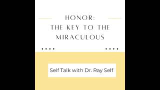 Honor: The Key to the Miraculous