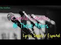 Camila Cabello - All These Years (Lyrics Inglés &amp; Español)