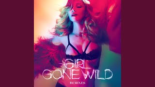 Смотреть клип Girl Gone Wild (Dave Audé Remix)