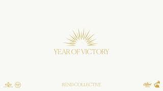 Rend Collective - Year of Victory (Audio)