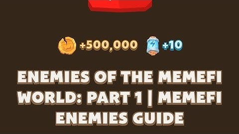 Enemies of the MemeFi World: Part 1 | MemeFi Enemies Guide| MemeFi Video Code