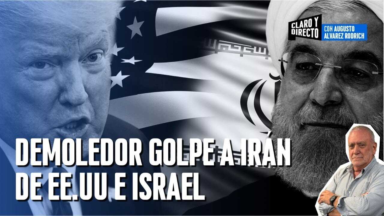 Demoledor golpe a Irán de EEUU e Israel | Claro y Directo con Augusto Alvarez Rodrich