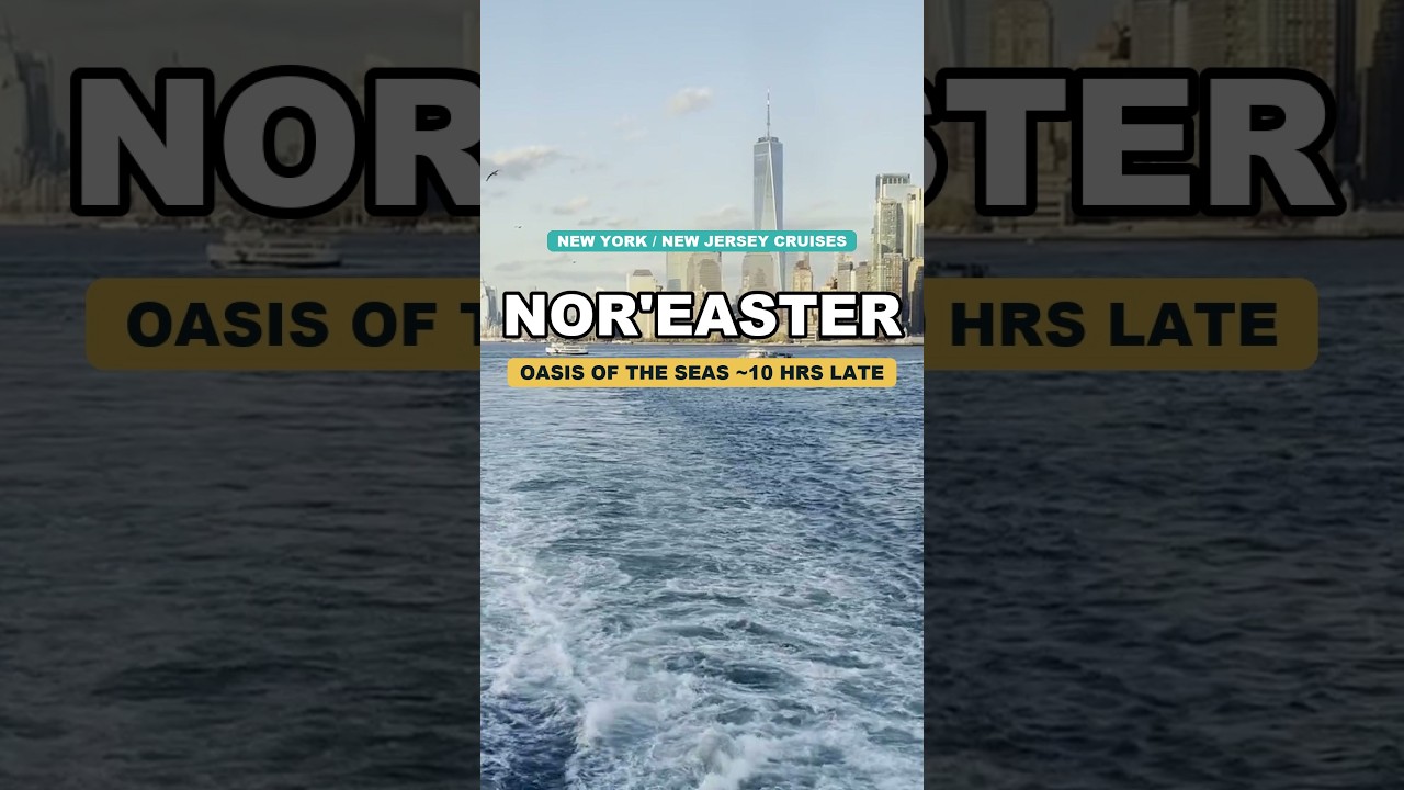 Nor'easter Delays Oasis of the Seas by 10 Hours #cruisenews #travelnews #royalcaribbean #travelnews