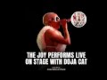 The Joy performs Live on stage with Doja CAt