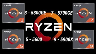 AMD Ryzen 3-3500GE vs 5-5600 vs 7-5700GE vs 9-5900X Desktop Processor l Ryzen Spec Comparison