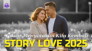  Takdir Menyatukan Kita Lagi  Lagu Kisah Cinta Paling Mengharukan 2025