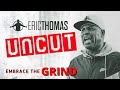 Eric Thomas  | Embrace the Grind (Motivational Video)