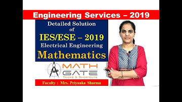 Engineering Services ESE - 2019 I Electrical Engg. I Part - 1 I MATH GATE
