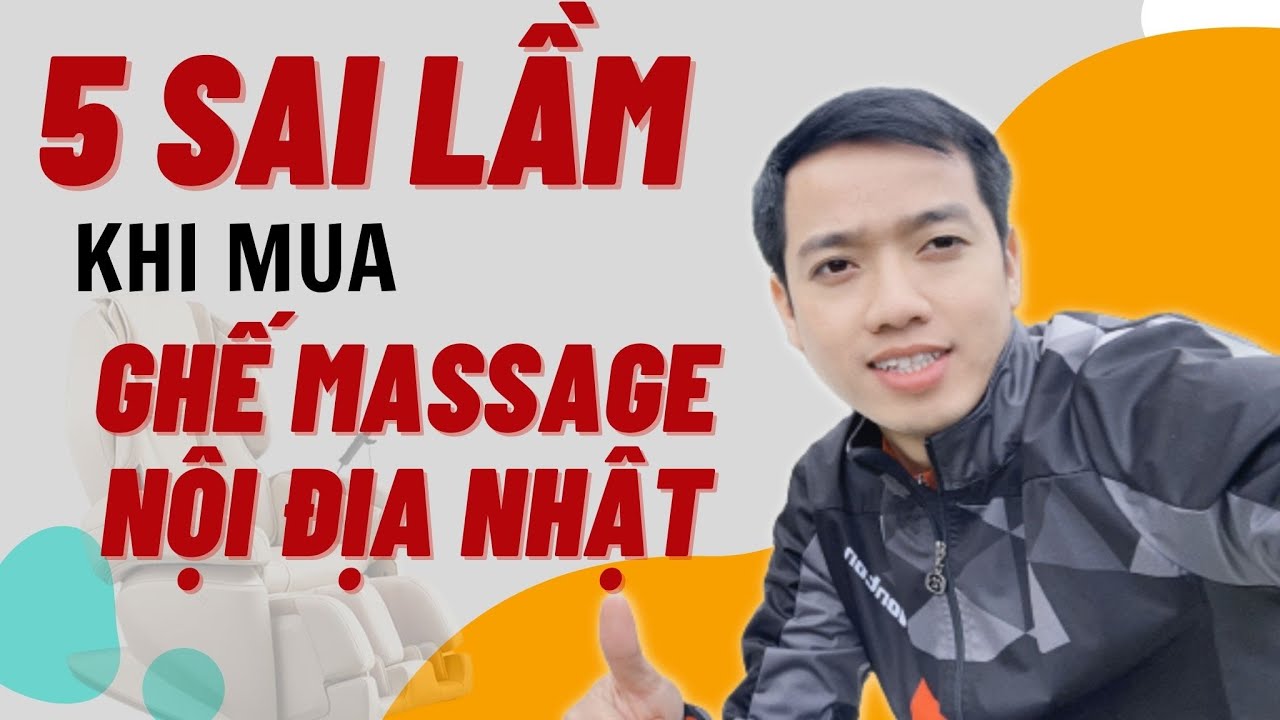 5 SAI LẦM khi mua GHẾ MASSAGE NỘI ĐỊA NHẬT !!!!  Ngọc Japan 0974945555