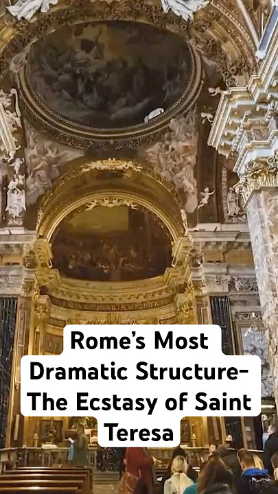 Rome’s Most Dramatic Sculpture — The Ecstasy of Saint Teresa
