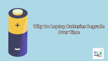 Why Do Laptop Batteries Degrade Over Time