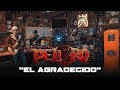 Peligro - El Agradecido ( Live Session )