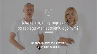 Jaką opiekę otrzymuje Pacjent po zabiegu w znieczuleniu ogólnym? | Alfa Dental