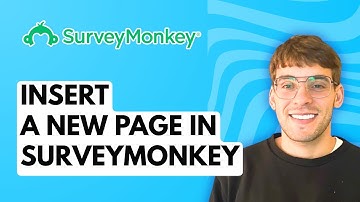 How to Insert a New Page in Surveymonkey [2025 Guide]