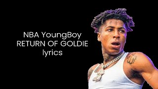 NBA YoungBoy - Return Of Goldie (Official Lyrics)