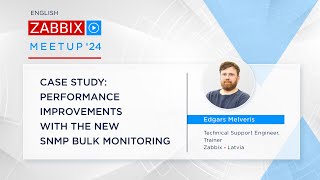 Zabbix Meetup online, February 2024: Case study: Performance improvements with SNMP bulk monitoring