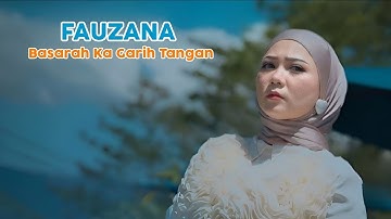 Fauzana - Basarah Ka Garih tangan