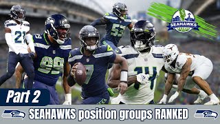 Ranking the Seattle SEAHAWKS position groups (part 2)