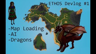 Map Loading, AI Framework and Dragons? Ethos Devlog #1