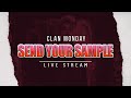 [LIVE] CLAN MONDAY "Send Your Sample" #1 | Dyatic