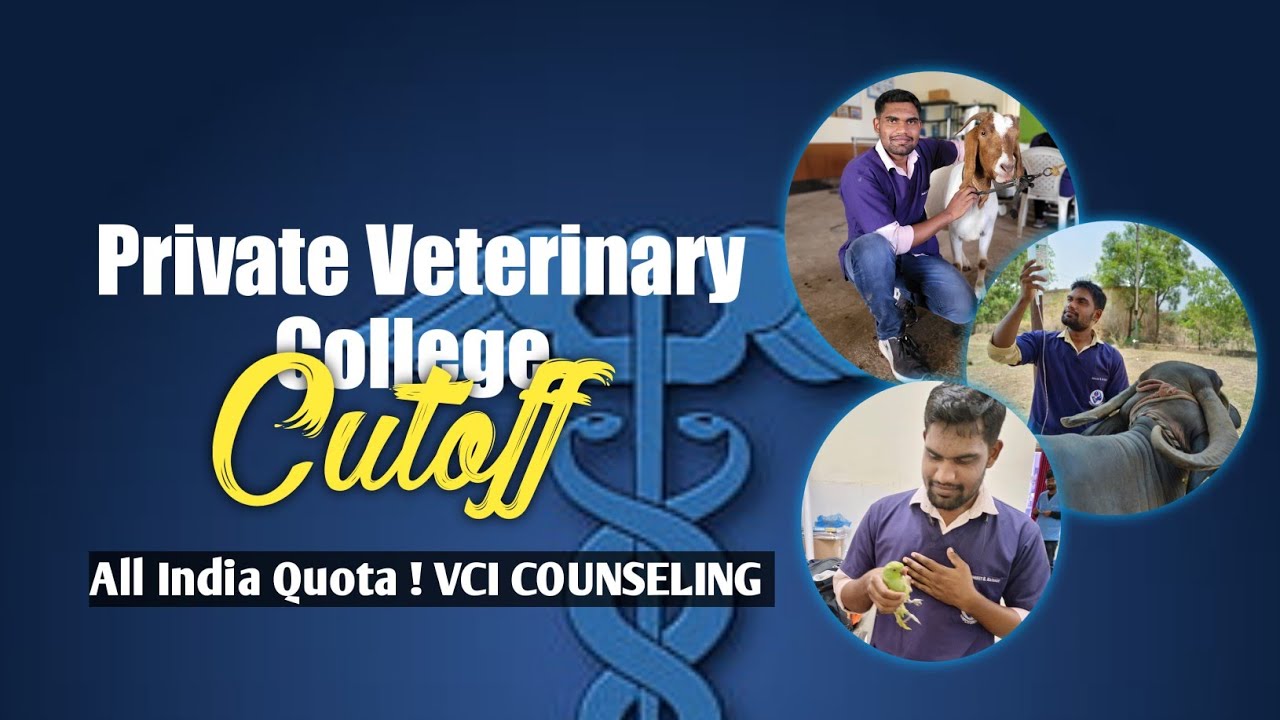 Private veterinary colleges cutoff || Veterinary all india quota cutoff || Vci cutoff