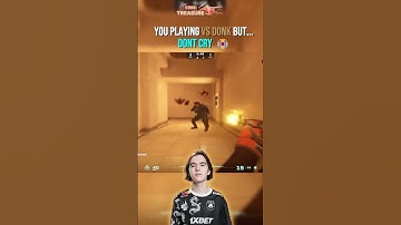 YOU PLAYING VS DONK BUT... DONT CRY 🥲🥲 #cs2 #faceit #donk #csmoments #csgo  #shorts  #fyp  #esports