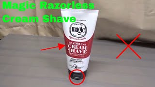 ✅  How To Use Magic Razorless Cream Shave Review