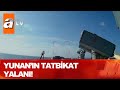 Yunan'ın 'ortak tatbikat' yalanı - Atv Haber 27 Temmuz 2020