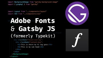 How do Adobe Fonts Work and How Can I use Them in Gatsby JS?