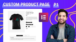 Elementor Pro Custom Product Page Design  Part 1 | TShirt Variations
