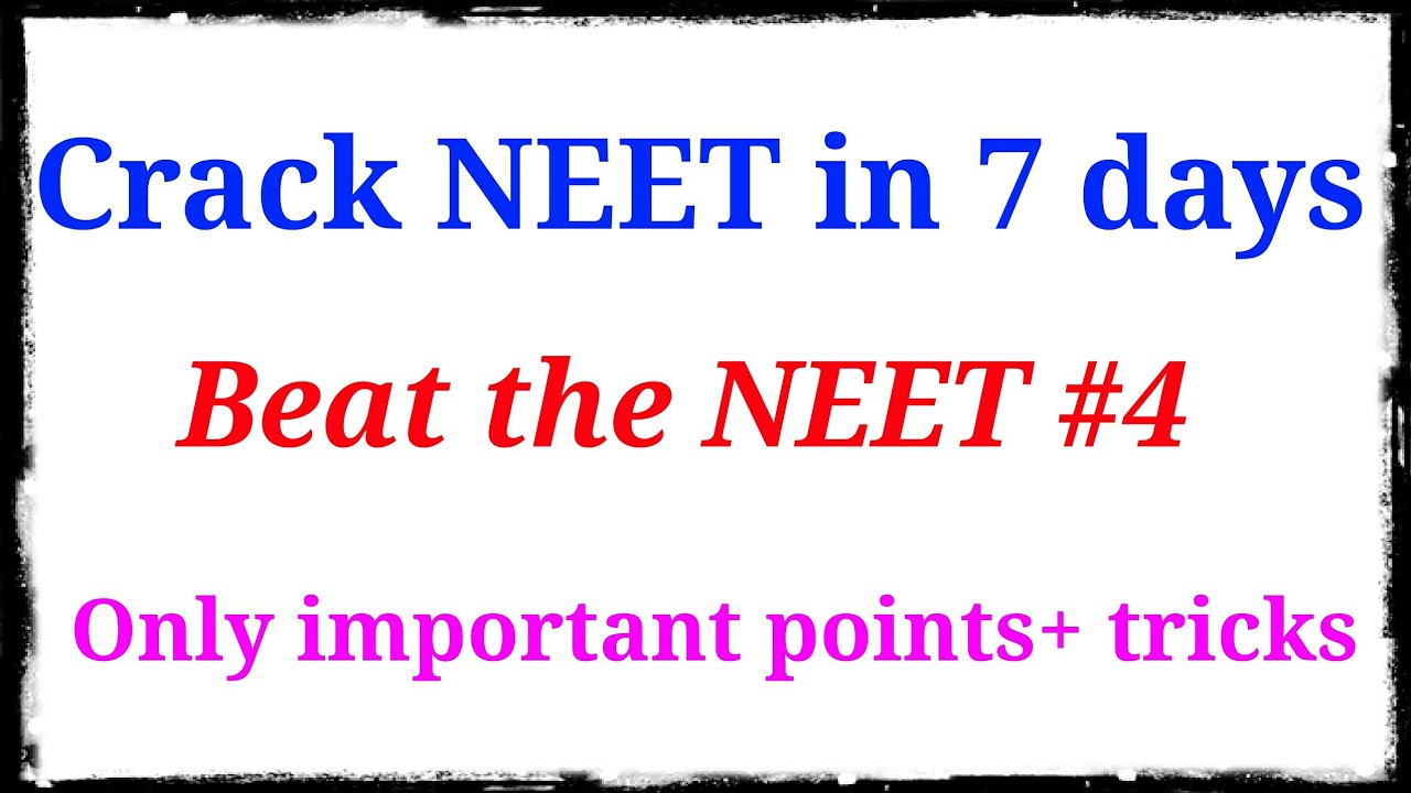 How to crack NEET in 7 days?  MUST WATCH BEFORE NEET / NEET 2020