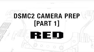 RED TECH | DSMC2 Camera Prep [Part 1]
