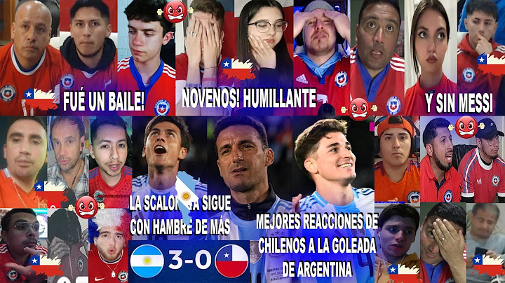 MEJORES REACCIONES DE CHILENOS AL ARGENTINA 3-0 CHILE CON SHOW DE LA SCALONETA Y SIN MESSI