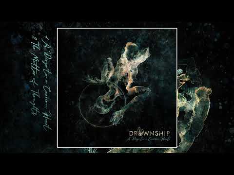 Drownship - A Dirge To A Carrion Heart 1