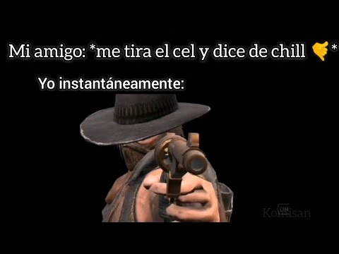 Yo cuando mi amigo dice de chill 🤙