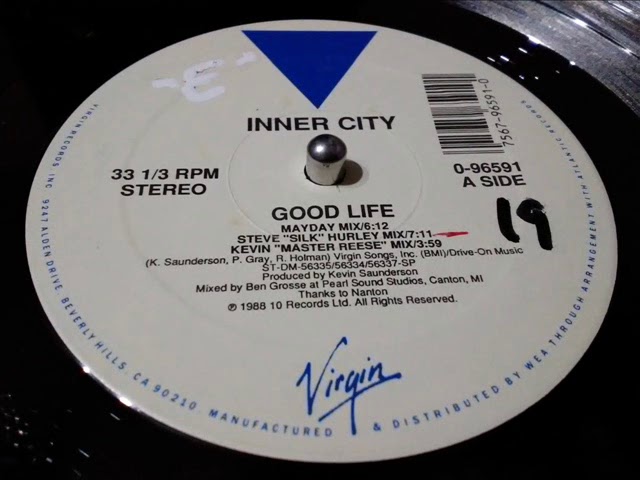 INNER CITY- GOOD LIFE  [STEVE SILK HURLEY MIX]