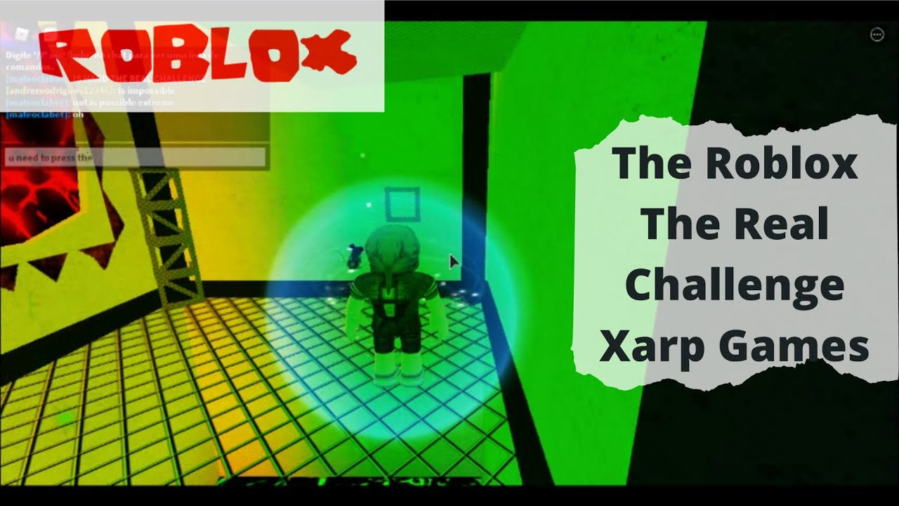 Roblox The Real Challenge Xarp Games