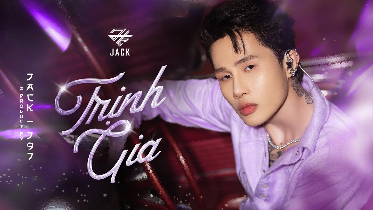 ⁣Jack - J97 | Trịnh Gia | Special Stage Video